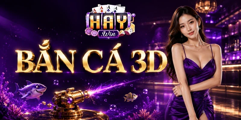 Bắn cá 3D