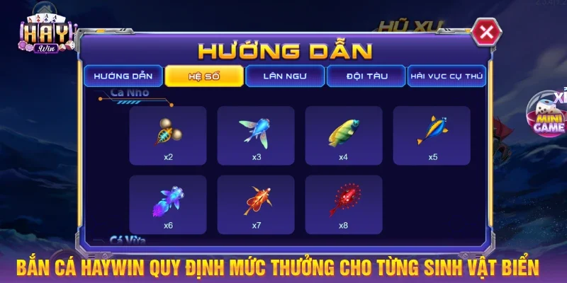 Bắn cá HAYWIN quy định từng sinh vật biển với khoản thưởng riêng
