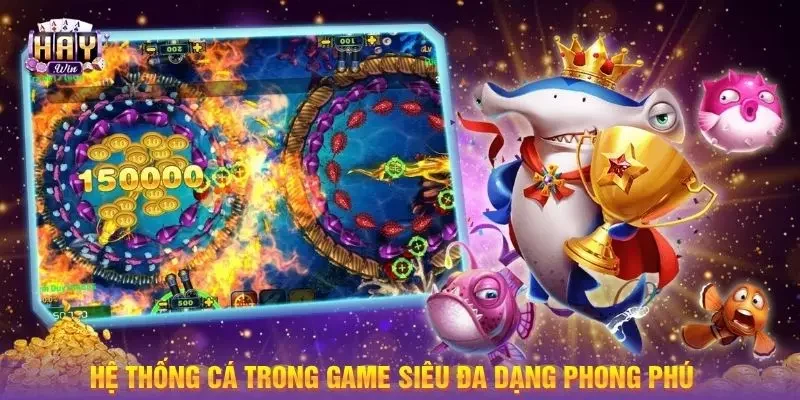 Hệ thống cá trong game siêu đa dạng phong phú