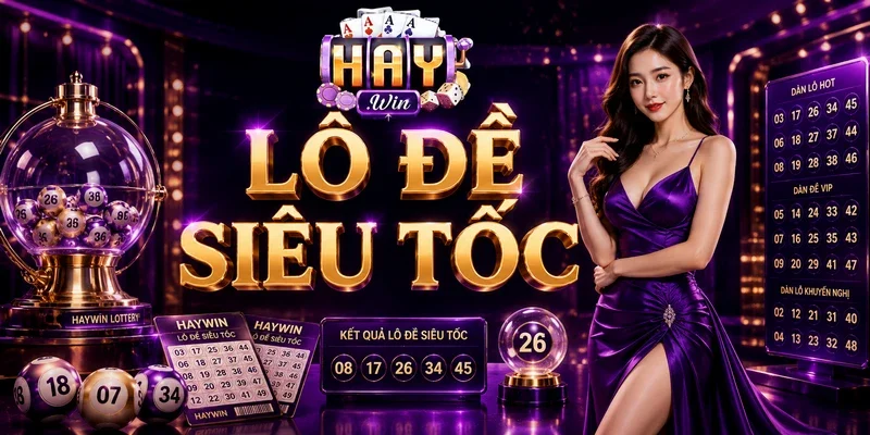 Lô Đề Siêu Tốc: 5+ Bí Mật Chốt Số Đẹp, Dễ Trúng Lớn