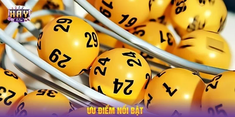 Những ưu điểm độc quyền chỉ có ở xổ số HAYWIN.