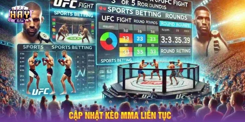 Theo dõi giải đấu giúp cá cược MMA không bỏ lỡ kèo HOT.